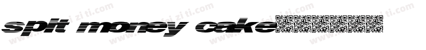 spit money cake字体转换